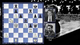 Mikhail Tal vs Bobby Fischer Game Series [upl. by Laroy]