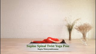 How To Do A Supine Spinal Twist Yoga Pose Supta Matsyendrasana [upl. by Thetes]