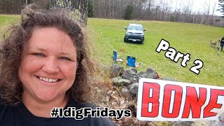 Part 2 Metal Detecting BONE days 3 and 4 idigfridays [upl. by Magulac35]