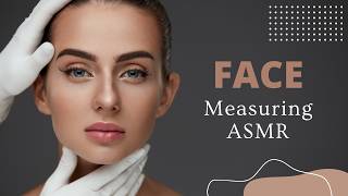 ASMR Calm Face Measuring asmr [upl. by Johanan]