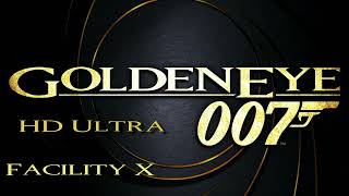 GoldenEye 007 Facility X HD [upl. by Dumah]