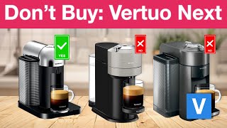 Dont Buy Nespresso Vertuo Next  My Experience and What Actually Worked [upl. by Inaluahek]