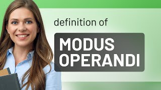 Modus operandi  MODUS OPERANDI meaning [upl. by Eilrac]