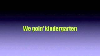 The Lonely Island  Go Kindergarten Video Lyrics [upl. by Herwin]