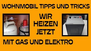 Wohnmobil oder Kastenwagen heizen im Winter mit Gas und Elekto Tipps und Tricks [upl. by Ligriv825]