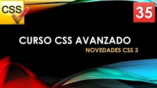 Curso CSS Avanzado desde 0 Novedades CSS 3 Vídeo 35 [upl. by Acimehs]