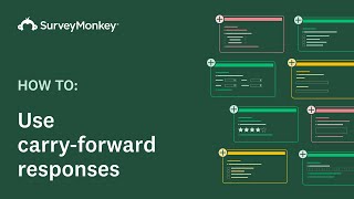 Using Carry Forward Responses with SurveyMonkey [upl. by Remoh]