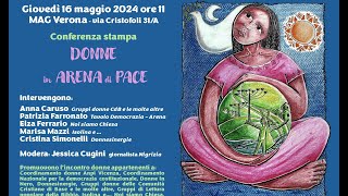 Donne in Arena di Pace  conferenza stampa 16 maggio 2024 [upl. by Asiar990]