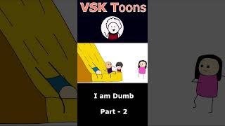 I am dumb  Part 2 viralshorts shorts youtubeshorts [upl. by Hendrika]