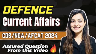 All Defence Current Affairs for CDS  NDA  AFCAT  CDS 1 2024 Defence Current affairs [upl. by Anyehs]