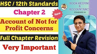 Account of Not for Profit Concerns  Full Chapter Revision  Very Important  Chapter 2 Class12th [upl. by Eanej]