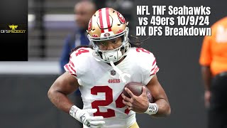 NFL TNF Seahawks vs 49ers 10924 DK DFS Breakdown [upl. by Bryan706]