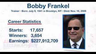 Legends Bobby Frankel [upl. by Negriv]