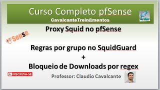 pfSense 23  Curso Grátis  Aula 24  Configurar regras de grupo no squidGuard [upl. by Orofselet]