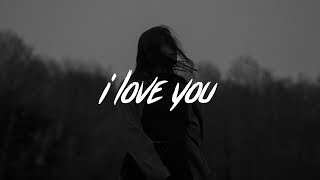 Billie Eilish  i love you Lyrics [upl. by Kain]