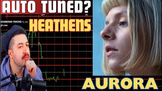 IS THIS AUTO TUNED AURORA  Heathens [upl. by Heda]