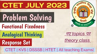 Functional fixedness  Response set  Problem solving  CTET July 2023 [upl. by Liek]