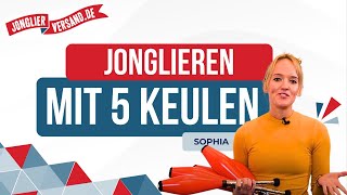 Jonglieren mit 5 Keulen  Jonglieren lernen  Tutorial  Jonglierversandde  Sophia [upl. by Haon]