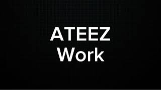 ATEEZ  WORK KARAOKE VERSION [upl. by Joab]