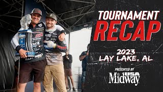 Tournament Recap 2023 Lay Lake presented by midwayusa [upl. by Aklog]