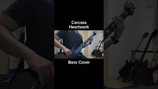 Carcass  Heartwork【Bass Cover】shorts [upl. by Gambrill487]