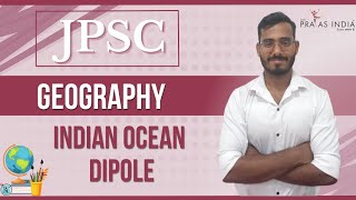 Geography  Indian Ocean Dipole Explained  The Prayas India [upl. by Goode]