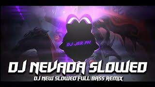 DJ NEVADA  NEW SLOWED REMIX  FULL ANALOG BASS BOOSTED REMIX   DJ JER PH [upl. by Eadahs]