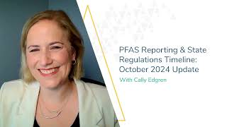 PFAS Reporting and State Regulations Timelines Update October 2024 [upl. by Allene]