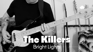 The Killers  Bright Lights  Bass Cover [upl. by Armando]