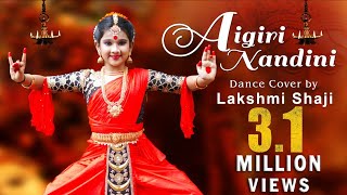 Aigiri Nandini  Dance Cover  Lakshmi Shaji  D 4 Dance Fame [upl. by Aissak]