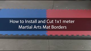 How to Install and Cut 1x1 Meter Martial Arts Mat Borders [upl. by Aniuqahs]