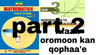 mathematics grade 12th unit 3 part 2 Afaan oromoon kan qophaaee [upl. by Flora770]