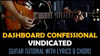 Vindicated  Dashboard Confessional Guitar Tutorial with Lyrics amp Chord [upl. by Incrocci]