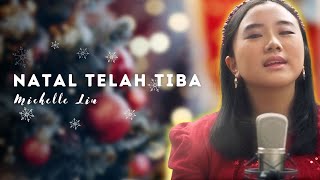 Natal Telah Tiba Christmas song  Michelle Liu Official Music Video [upl. by Ereveniug]