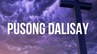 Pusong DalisayLyrics [upl. by Hannad852]