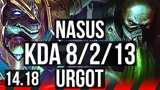 NASUS vs URGOT TOP  2500 games 8213 Legendary  NA Master  1418 [upl. by Elleral555]