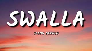 Jason Derulo  Swalla  lyrics [upl. by Giff]