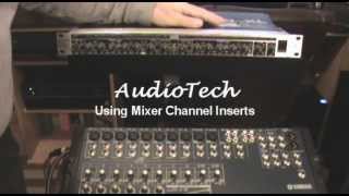 Using Mixer Channel Inserts  AudioTech [upl. by Annuahsal]