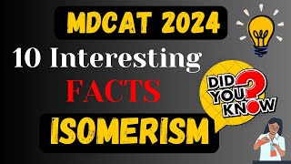 Isomerism Organic chemistry  MDCAT 10 Interesting Facts Series  Most Important MCQs MDCAT 2024 [upl. by Lekim]