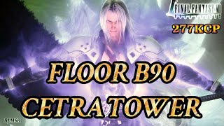 FF7 Ever Crisis  277KCP  Floor B90 Cetra Tower Guide  No LB Weapon  Easy Strategy [upl. by Aila129]