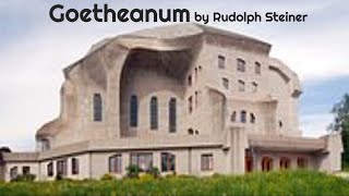 Goetheanum by Rudolph Steiner [upl. by Annehs]