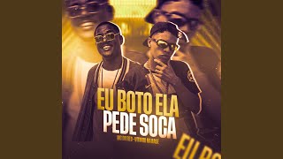 Eu Boto Ela Pede Soca feat MC Du Red [upl. by Cassey]