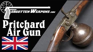 Pritchards 19th Century Precharged Air Gun [upl. by Noiroc]