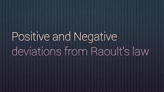 Positive and Negative deviations from Raoults law [upl. by Julina]