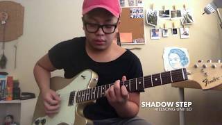 Hillsong UNITED  Shadow Step Guitar Cover [upl. by Halvaard]