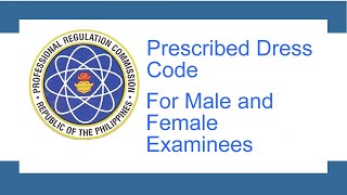 PRESCRIBED DRESS CODE FOR PRC BOARD EXAMINATION [upl. by Susannah]