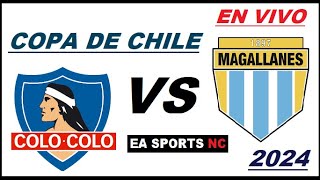 🔴Colo Colo Eliminado en Cuartos de Final por Magallanes  Copa de Chile 2024 [upl. by Iramat]