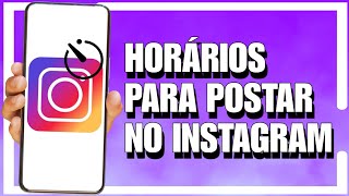 Como Saber o MELHOR HORÁRIO para POSTAR no INSTAGRAM [upl. by Charity539]