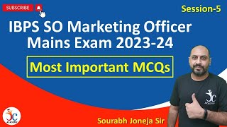 IBPS SO Marketing Officer Mains 2023  Most Important MCQs  Session5  Marketing by Joneja Sir [upl. by Derian]