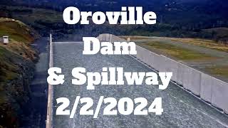 Oroville Dam amp Spillway Update [upl. by Ringler]